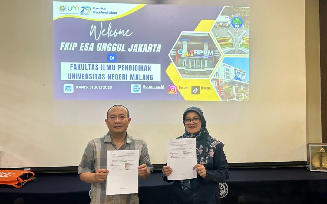 Tandatangani PKS, FIP UM dan FKIP Esa Unggul Berkomitmen Cetak Generasi Unggul Berdaya Saing Global (SDG 4 & SDG 17)